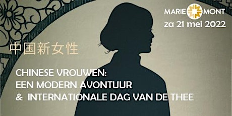 Internationale Dag van de Thee &  "Chinese Vrouwen, een Modern Avontuur" tickets