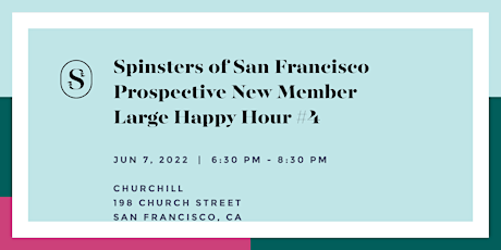 Spinsters of San Francisco Prospective New Member Large Happy Hour #4 tickets