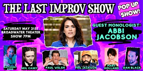 The Last Improv Show - May Pop Up Show! Featuring Abbi Jacobson tickets