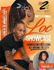Indy's 1st Annual Loc Showcase tickets