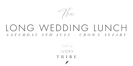 Long Wedding Lunch with Ivory Tribe tickets