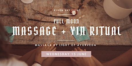 Full Moon Massage + Yin Ritual tickets