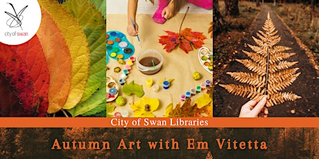Autumn Art with Em Vitetta (Beechboro) tickets