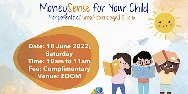 MoneySense for Your Child (For parents of pre-schoolers aged 3-6)