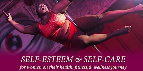 ROZ the DIVA from NY presents : SELF- ESTEEM & SELF-CARE  for (self -identified) Women on their Health, Fitness & Wellness Journey primary image