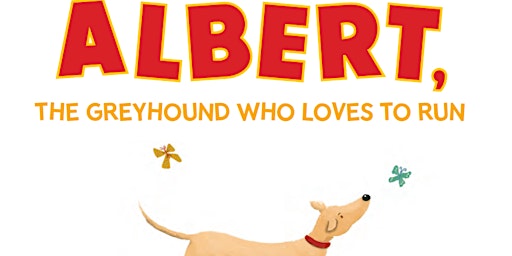 Albert, the greyhound who loved to run - Book reading with Kylie Miller