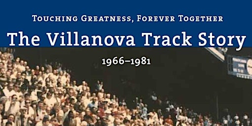 Jerry Bouma - The Villanova Track Story: 1966-1981