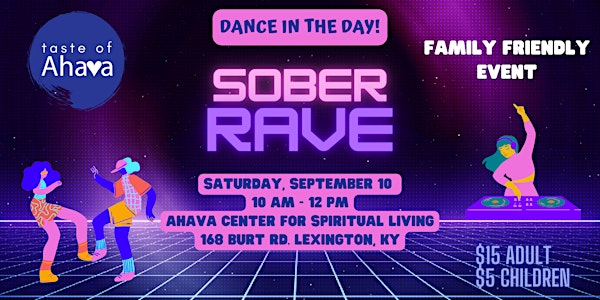 DANCE IN THE DAY! Family Friendly Sober Rave