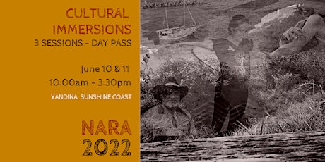 CULTURAL IMMERSION  DAY PASS - NARA 2022  - Friday 10 June primary image