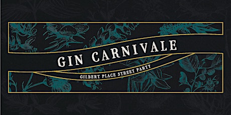 Gilbert Place Gin Carnivale - with Fever Tree tickets