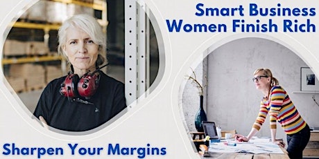Smart Business Women Finish Rich - Sharpen Your Margins primary image