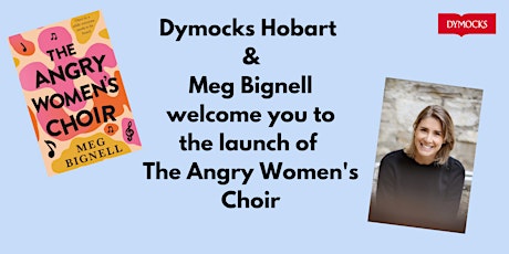 Dymocks Hobart & Meg Bignell with the launch of The Angry Women's Choir tickets