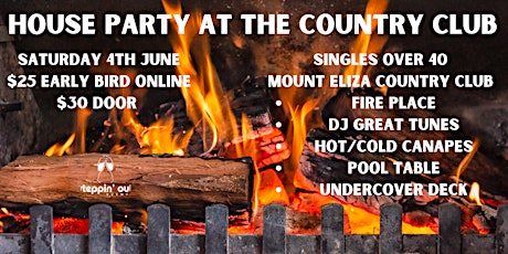 Single Over 40 House Party at the Country Club Mornington Peninsula DJ Game tickets