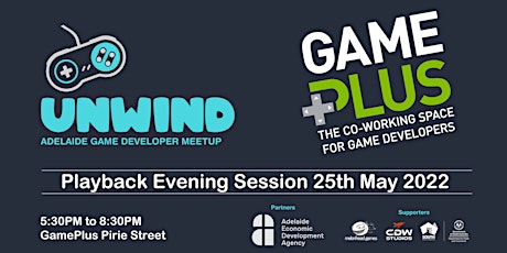 Game Plus & Unwind - Playback May 2022 tickets