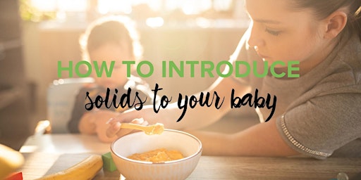 Introducing Solids to Your Baby