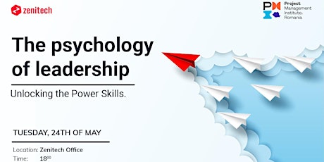 PMI & ZENITECH: The Psychology of Leadership. Unlocking the Power Skills tickets