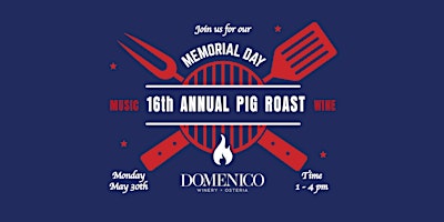 16th Annual Memorial Day Pig Roast at Domenico Winery