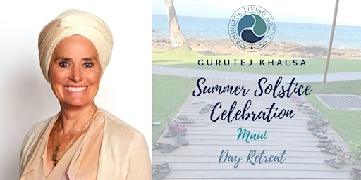 Maui Summer Solstice RETREAT with Gurutej