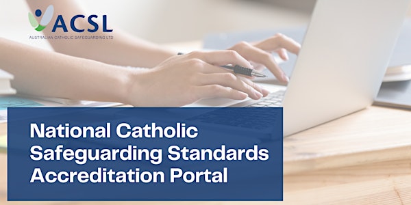Getting started with your self-assessment on the NCSS Accreditation Portal