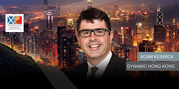 Adam Keswick - Dynamic Hong Kong