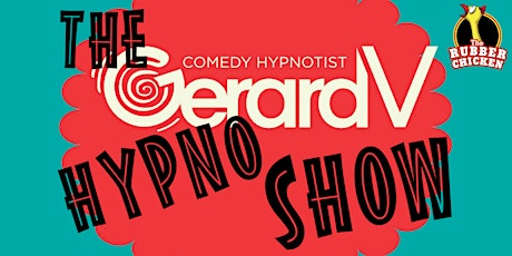 Comedy Hypnotist Show Back at The Rubber Chicken primary image