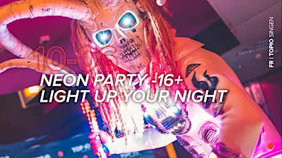 Neon Party - Light up Your Night! 16+