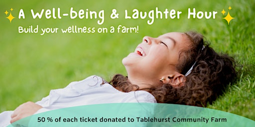 Well-being & Laughter Hour -  on a farm!