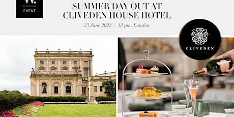 The Women's Chapter Summer Day Out at Cliveden House Hotel tickets