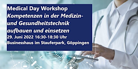 Workshop "Kompetenzen in der Medizin- und Gesundheitstechnik" tickets