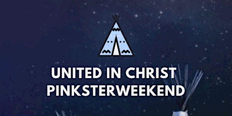 United in Christ Pinkster weekend 2022 tickets