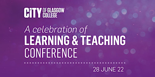 A Celebration of Learning and Teaching Conference