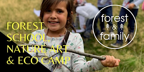 Forest School, Nature Art and Eco Camp with Forest & Family (5-9 years) tickets