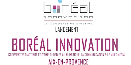 Image principale de Lancement Coopérative Boréal Innovation Aix-En-Provence