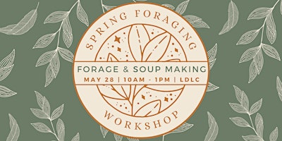 Foraging & Soup Making Workshop