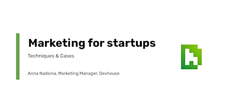 Marketing for startups. How to do it right on budget tickets