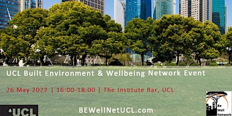 Built Environment & Wellbeing Networking Event-May tickets