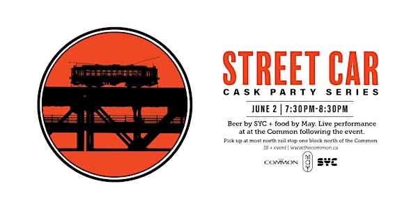 SYC Brewing Hosts the Street car - Cask Beer launch June 2nd - 730pm