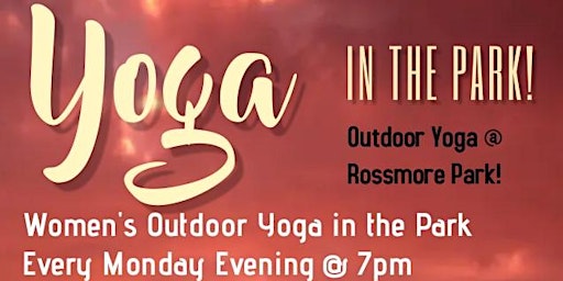 Women's Outdoors Yoga @ Rossmore Park