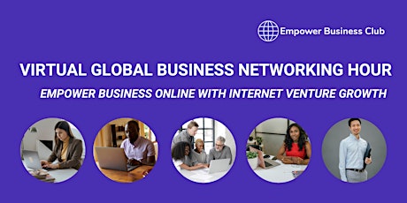Virtual Global  Small Business Networking Expanding Online [Members Free] tickets