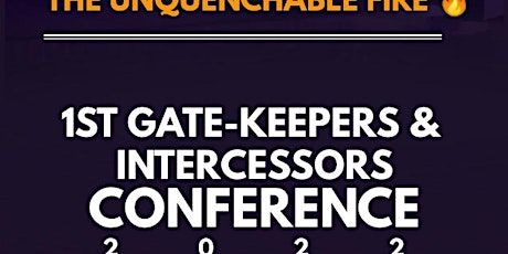 1st  Gate-Keepers & Intercessors Conference 2022 tickets