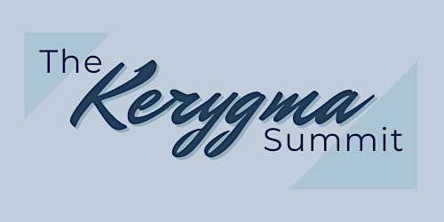 The Kerygma Summit 2023