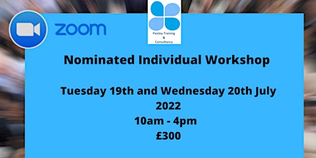 Nominated Individual Workshop – Delivered via ZOOM (2 Day) tickets