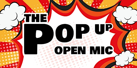 The Pop Up Open Mic - Stand Up Comedy in English Tickets
