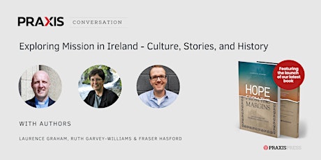 Praxis Conversation | Exploring Mission in Ireland tickets