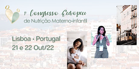 1º Congresso Europeu de Nutrição Materno Infantil [Profissional] bilhetes