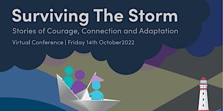 Surviving the Storm: Stories of Courage, Connection &  Adaptation