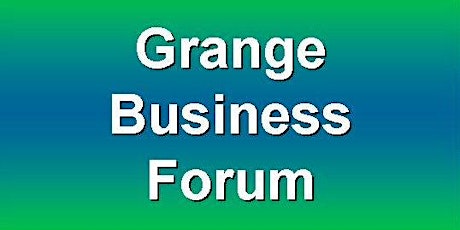 The Grange Business Forum primary image