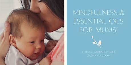 Mindfulness & Essential Oils for Mums tickets