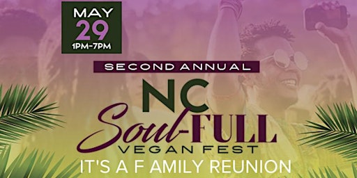 2nd Annual NC Soul-Full Vegan Fest