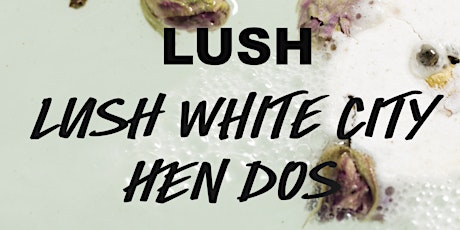 Lush White City Hen Dos